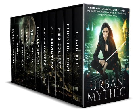 Urban Mythic: ELEVEN Novels of Adventure and Romance, featuring Norse and Greek Gods, Demons and Djinn, Angels, Fairies, Vampires, and Werewolves in the Modern World - C. Gockel, S. T. Bende, Nancy Straight, Christine Pope, Meg Collett