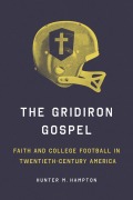 Cover-Bild zum Titel 'The Gridiron Gospel' von 'Hunter Hampton'