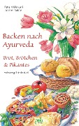Cover-Bild zum Titel 'Backen nach Ayurveda - Brot, Brötchen & Pikantes' von 'Petra Müller-Jani, Joachim Skibbe'