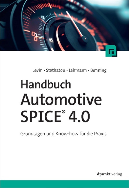 Handbuch Automotive SPICE® 4.0 - Alexander Levin, Christina Stathatou, Volker Lehmann, Josefin A. Benning
