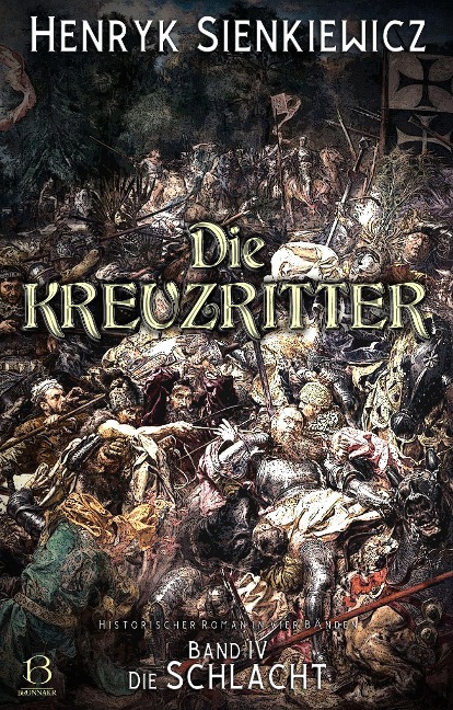 Die Kreuzritter. Band IV - Henryk Sienkiewicz