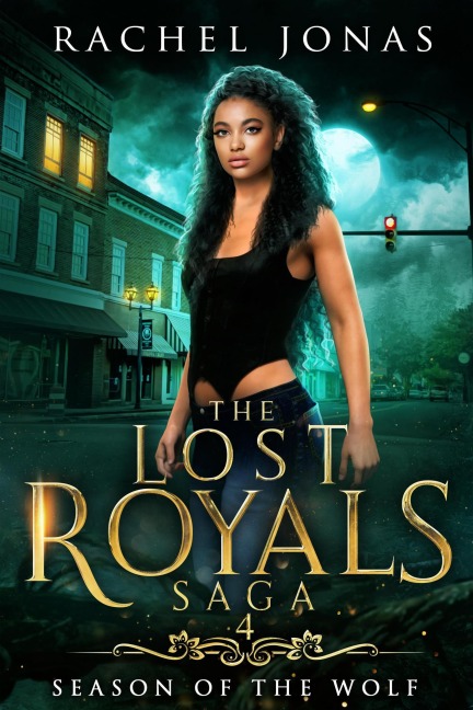 Season of the Wolf (The Lost Royals Saga, #4) - Rachel Jonas