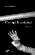 Cover-Bild zum Titel 'C'est qui le capitaine ?' von 'Katia Boutchou'