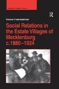 Cover-Bild zum Titel 'Social Relations in the Estate Villages of Mecklenburg c.1880-1924' von 'Simon Constantine'