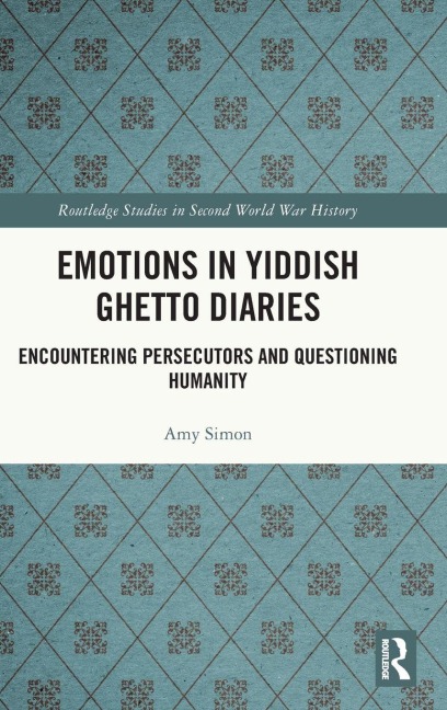Emotions in Yiddish Ghetto Diaries - Amy Simon