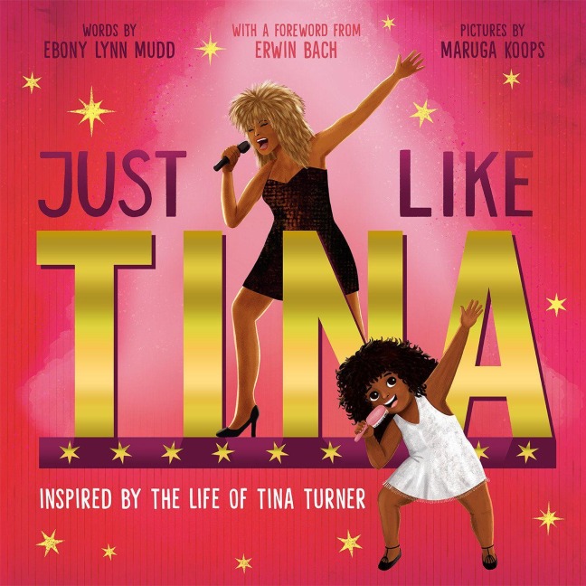 Just Like Tina - Ebony Lynn Mudd