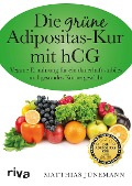 Die grüne Adipositas-Kur mit hCG - Matthias Jünemann