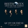 Beethoven Around the World-Compl.String Quartets - Quatuor b¿ne