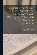 Cover-Bild zum Titel 'Enquiries Touching the Diversity of Languages and Religious, Through the Chief Parts of the World' von 'Edward Brerewood, Robert Brerewood'