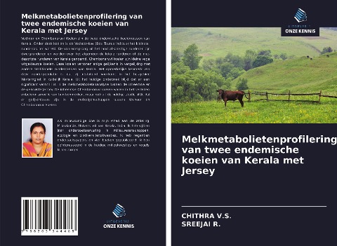 Melkmetabolietenprofilering van twee endemische koeien van Kerala met Jersey - Chithra V. S., Sreejai R.