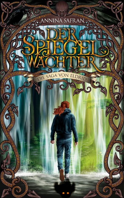 Der Spiegelwächter - Annina Safran