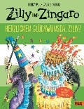 Zilly und Zingaro. Herzlichen Glückwunsch, Zilly! - Korky Paul, Valerie Thomas