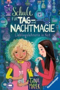 Cover-Bild zum Titel 'Die Schule für Tag- und Nachtmagie, Band 5 - Lieblingslehrerin in Not' von 'Gina Mayer'