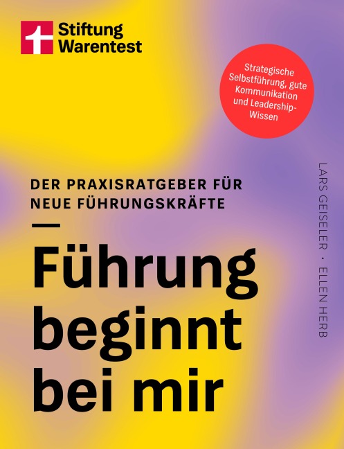 Führung beginnt bei mir - Ellen Herb, Lars Geiseler