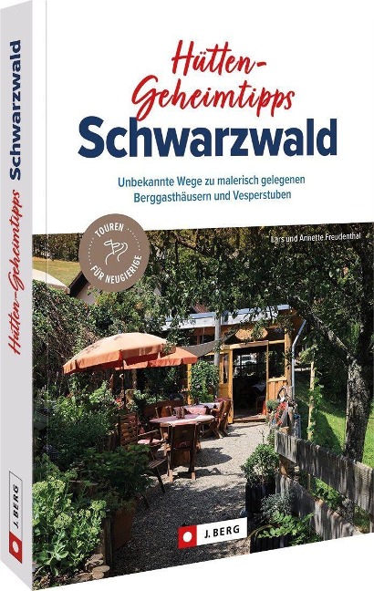 Hütten-Geheimtipps Schwarzwald - Lars Und Annette Freudenthal