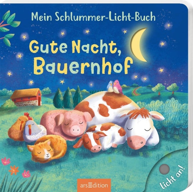 Mein Schlummer-Licht-Buch: Gute Nacht, Bauernhof - Maria Höck