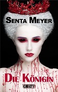 Die Königin - Senta Meyer