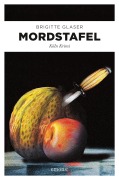 Cover-Bild zum Titel 'Mordstafel' von 'Brigitte Glaser'