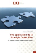Cover-Bild zum Titel 'Une application de la Stratégie Océan Bleu' von 'Pauline Louis, Stéphanie Vander Elst'