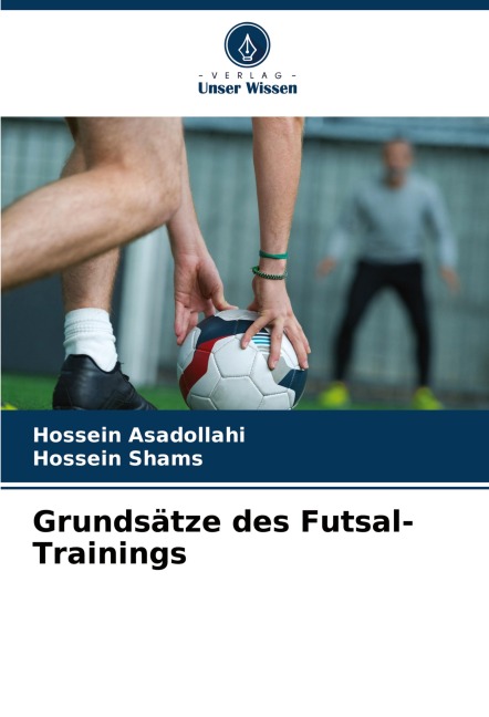 Grundsätze des Futsal-Trainings - Hossein Asadollahi, Hossein Shams