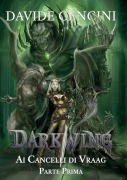Cover-Bild zum Titel 'Darkwing vol. 4 - Ai Cancelli di Vraag Parte Prima' von 'Davide Cencini'