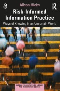 Cover-Bild zum Titel 'Risk-Informed Information Practice' von 'Alison Hicks'