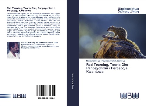 Red Teaming, Teoria Gier, Panpsychizm i Percepcja Kwantowa - Ravikumar Kurup, Parameswara Achutha Kurup