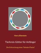 Cover-Bild zum Titel 'Tierkreis-Götter für Anfänger' von 'Harry Eilenstein'