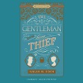 The Gentleman and the Thief Lib/E - Sarah M. Eden