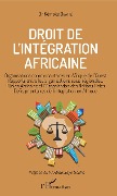 Cover-Bild zum Titel 'Droit de l'intégration africaine' von 'Diakite'