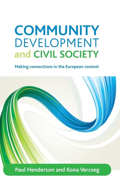 Community development and civil society - Paul Henderson, Ilona Vercseg