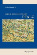 Cover-Bild zum Titel 'Kleine Geschichte der Pfalz' von 'Michael Landgraf'