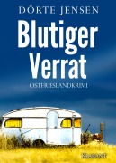 Cover-Bild zum Titel 'Blutiger Verrat. Ostfrieslandkrimi' von 'Dörte Jensen'