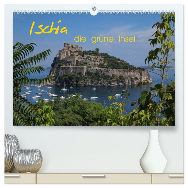 Ischia, die grüne Insel (hochwertiger Premium Wandkalender 2026 DIN A2 quer), Kunstdruck in Hochglanz - Reinalde Roick