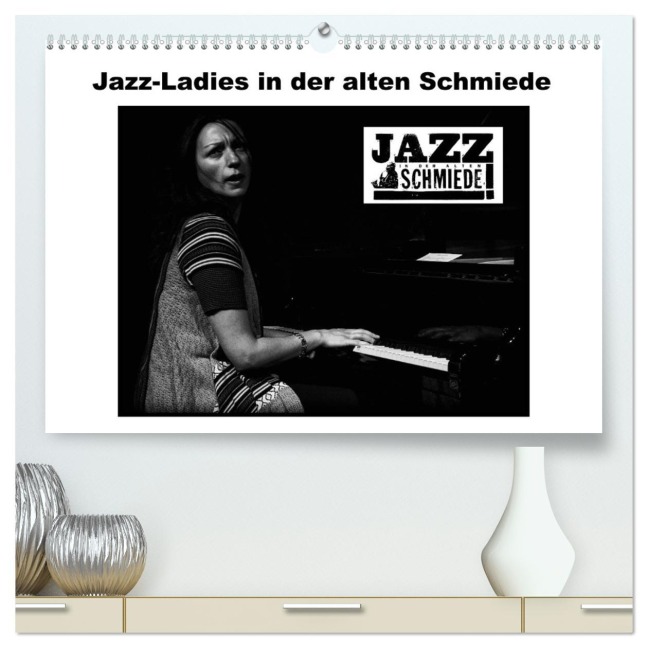 Jazz Ladies in der alten Schmiede (hochwertiger Premium Wandkalender 2026 DIN A2 quer), Kunstdruck in Hochglanz - Ulrich Gräf