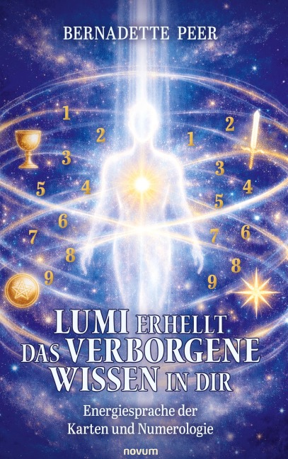 Lumi erhellt das verborgene Wissen in dir - Bernadette Peer