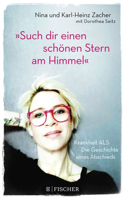 »Such dir einen schönen Stern am Himmel« - Karl-Heinz Zacher, Dorothea Seitz, Nina Zacher