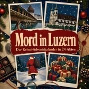Cover-Bild zum Titel 'Mord in Luzern' von 'Matteo Lehmann'