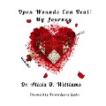 Cover-Bild zum Titel 'Open Wounds Can Heal' von 'Alicia D. Williams'