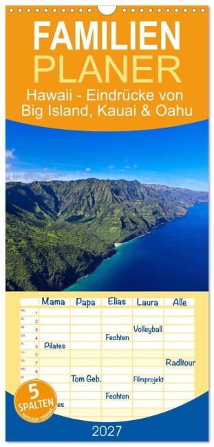 Familienplaner 2027 - Hawaii - Eindrücke von Big Island, Kauai & Oahu mit 5 Spalten (Wandkalender, 21 x 45 cm) CALVENDO - Sabrina Twele