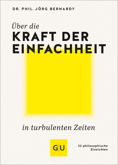 Über die Kraft der Einfachheit in turbulenten Zeiten - Jörg Bernardy