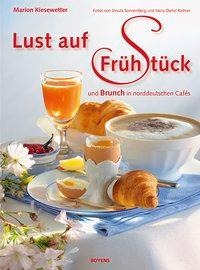 Lust auf Frühstück - Marion Kiesewetter
