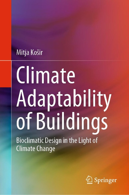 Climate Adaptability of Buildings - Mitja Kosir