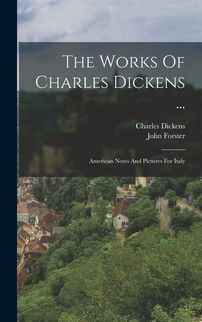 The Works Of Charles Dickens ... - Charles Dickens, John Forster