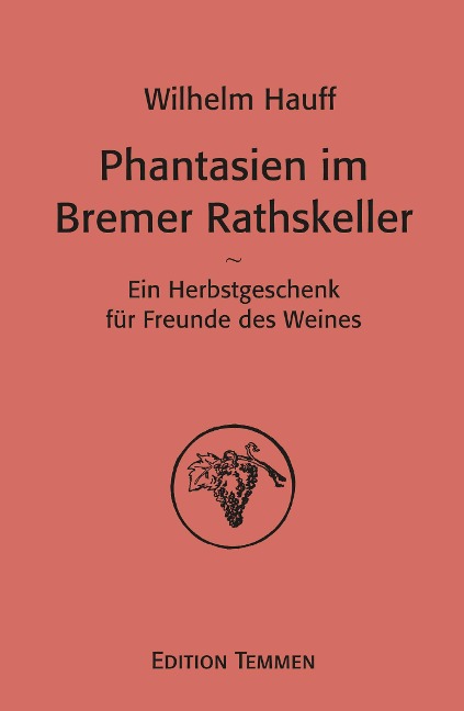 Phantasien im Bremer Rathskeller - Wilhelm Hauff