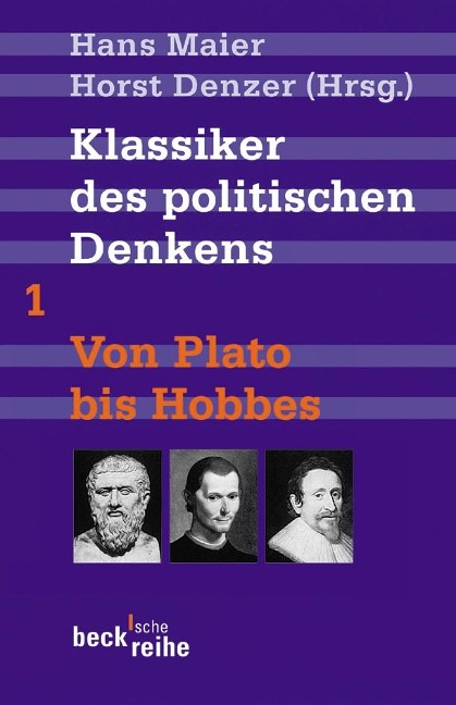 Klassiker des politischen Denkens 01. Von Plato bis Hobbes - 