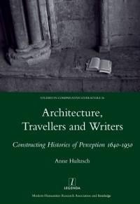 Architecture, Travellers and Writers - Anne Hultzsch