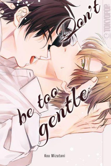 Don't be too gentle - Kou Mizutani