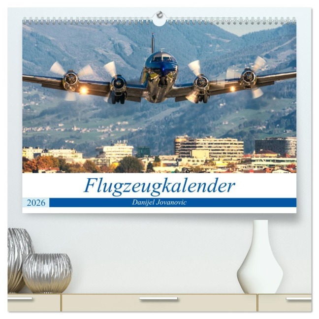 Flugzeugkalender (hochwertiger Premium Wandkalender 2026 DIN A2 quer), Kunstdruck in Hochglanz - Danijel Jovanovic