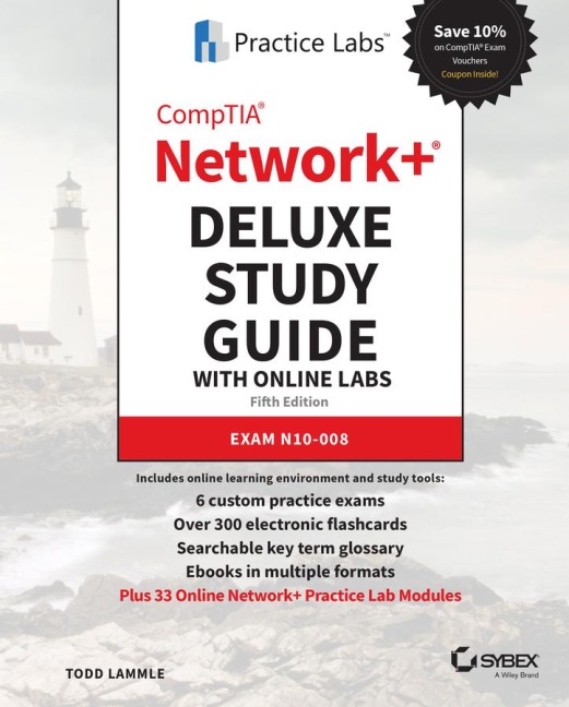 CompTIA Network+ Deluxe Study Guide with Online Labs - Todd Lammle